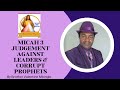 Oct 25 Micah 3 Judgment Against Leaders And Corrupt Prophets By Brother Valentine Mbinglo