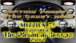 Capt. Paxar's Star Cadet Hour Ep84 - Operation:  The Phantom Creeps Part 1