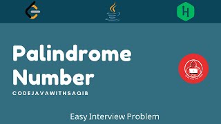 Palindrome Number | Java | HackerRank | Interview Problem | CodeJavaWithSaqib