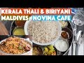 Kerala Thali, Biriyani Festival - Indian Food in Maldives | Novina Cafe Male'