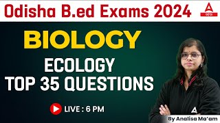 Odisha Bed Entrance Exam 2024 Preparation | Biology Class | Ecology