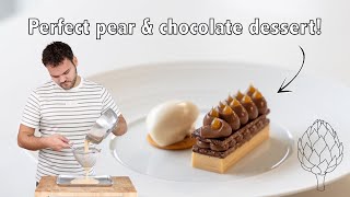 Perfect pear & chocolate dessert! Fine dining pastry recipes