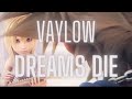 Vaylow - Dreams die (Prod Splashgvng)