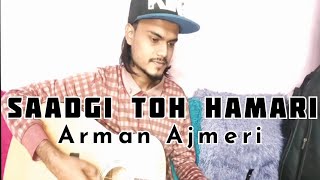 Nusrat Fateh Ali Khan || Saadgi To Hamari ||complete full version (Acoustic) || Arman Ajmeri