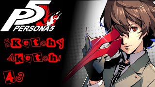 [43] Sketchy Akechi | Lore Hunter Plays Persona 5 Royal