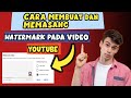 CARA MEMBUAT WATERMARK VIDEO DI YOUTUBE PAKE HP