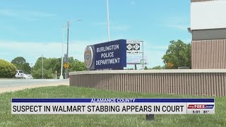 Suspect in Alamance County Walmart stabbing appears in court