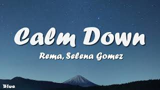 Download Rema, Selena Gomez - Calm Down mp3