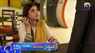 Kasa-e-Dil | Mega Episode | Affan Waheed | Hina Altaf | Monday at 8:00 PM only on HAR PAL GEO