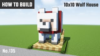 Minecraft : How to build a cute wolf house. Easy with 10x10 blocks.