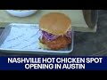 Nashville hot chicken restaurant Hattie B's Hot Chicken opening soon in Austin | FOX 7 Austin