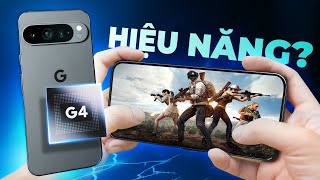 Giải mã Tensor G4 trên Pixel 9 Pro XL - 30tr mà chơi game vẫn chưa NGON có đáng?