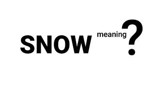 Snow Meaning Definition | EWM-English Word Meaning