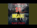 Chapter 137 - So Insane (A Faith Bold Fbi Suspense Thriller—Book Nine)