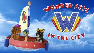 Wonder Pets In The City Ending Theme! (With The Flyboat)