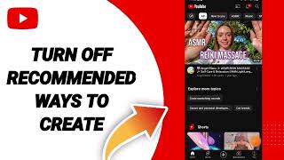 How To Turn Off Recommended Ways To Create On YouTube App Android 2024