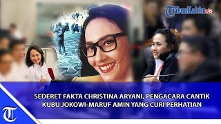 SEDERET FAKTA CHRISTINA ARYANI, PENGACARA CANTIK KUBU JOKOWI-MARUF AMIN YANG CURI PERHATIAN