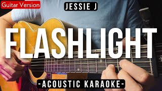 Flashlight [Karaoke Acoustic] - Jessie J [HQ Backing Track]