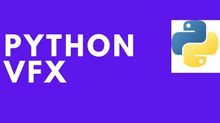 PYTHON VFX BASIC