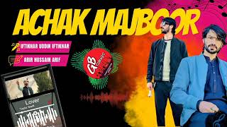 Achak Majboor Keah Belon Tu || Iftikhar New Shina Song || GB Songs Studio