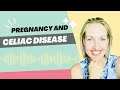 Pregnancy and Celiac Disease