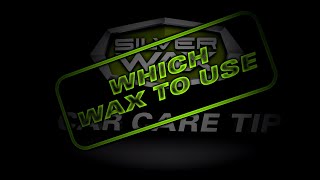 Finding the Best Polish/Wax for your Vehicle - Silverwax Car Care Tip