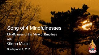 Mindfulness of the View of Emptiness - Glenn Mullin - April 1, 2018