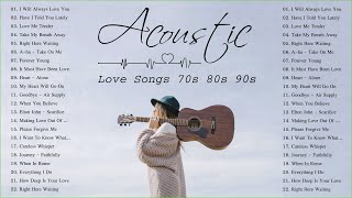 Acoustic Love Songs 70s 80s 90s | Top Classic Love Songs Of All Time