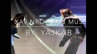 Xav Nrog Koj Mus by YajKab