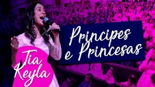 Tia Keyla - Criancas são nossos Príncipes e Princesas