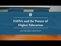 [LIVE] FAFSA and the Future of Higher Education