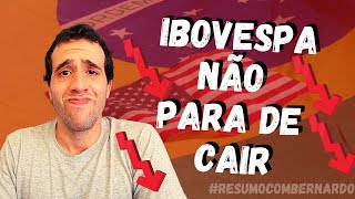 IBOVESPA AFUNDA CADA VEZ MAIS - EUA EM RECORDES! FECHAMENTO DE MERCADO