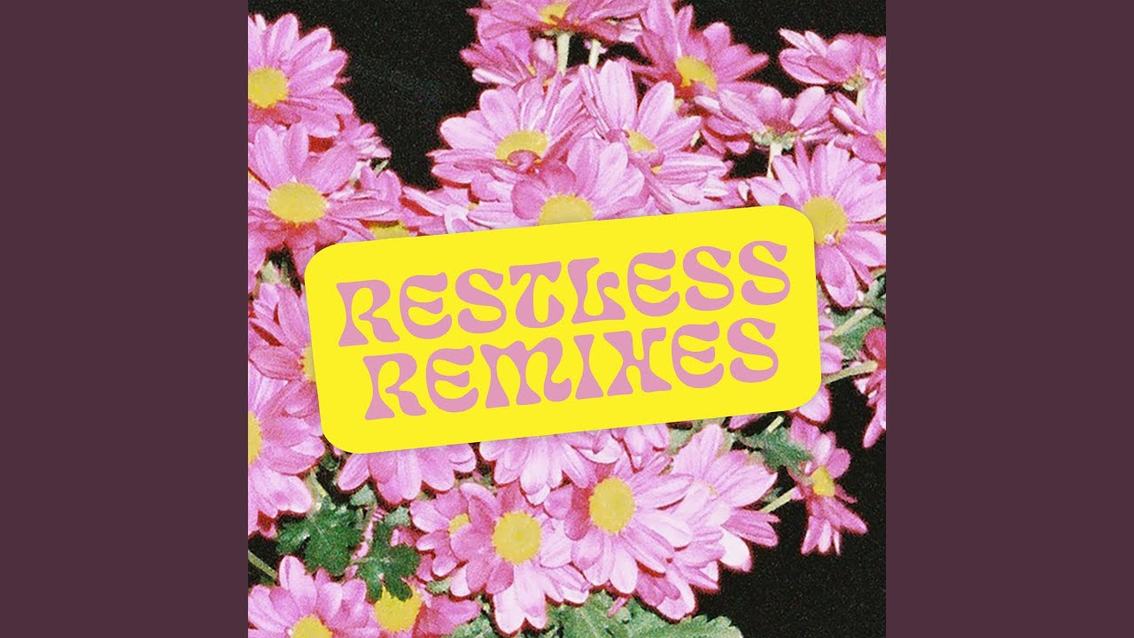 Restless Youtube Music