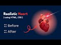 Realistic Animated Heart ❤ using html, css. 