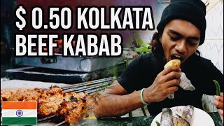 $0.50 Beef Kabab in Kolkata 🇮🇳