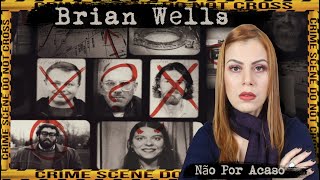 Brian Wells - UM VERDADEIRO QUEBRA CABEÇA