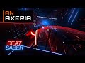 An - Axeria | 85.35% Expert Plus | Beat Saber