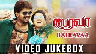Bairavaa Video Jukebox || Bairavaa Video Songs || Ilayathalapathy Vijay, Keerthy Suresh| Tamil Songs