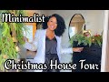 New Christmas House Tour 2023| Minimalist Christmas Home Tour| New House Tour| Holiday House Tour