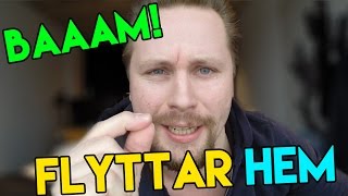 INFO-VLOGG: FLYTTAR HEM TILL STRÖMSTAD!