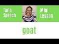 How to Pronounce 🐐 GOAT 🐐 #SHORTS Quick English Pronunciation Mini Lesson