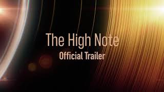 THE HIGH NOTE - Official Trailer