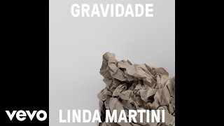 Linda Martini - Gravidade (Audio)