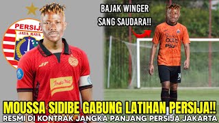 🟠Resmi.. Berita Terbaru Persija Hari Ini - Sidibe Di Kontrak Jangka Panjang 📝 Oleh Persija Jakarta!?