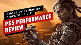 Ghost of Tsushima Director's Cut: Best on PS5 but By How Much? - IGN Performance Review