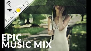 Epic Morning | Rainy Day ver 2 (Rainy Mood Mix) - Epic Emotional Fantasy