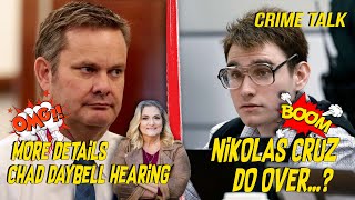 Nikolas Cruz, Do Over..? - More Details in Chad Daybell Hearing