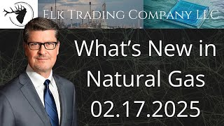 What's New in Natural Gas | 02.17.2025