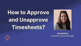 How to Approve and Unapprove Timesheets?