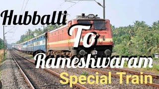 Hubli to Rameshwaram Train .